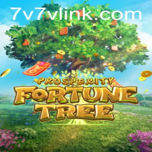 Explore the Enchanting World of ProsperityFortuneTree: A 7V7V Adventure